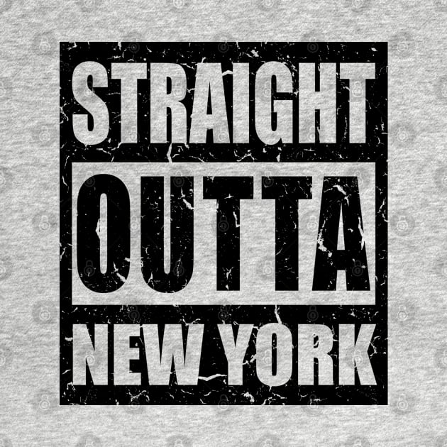 Straight Outta New York - NYC, USA Pride, Distressed Text, Souvenir, Traveling Gift For Men, Women & Kids by Art Like Wow Designs